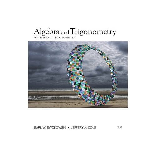 Algebra And Trigonometry With Analytic Geometry - Swokowski, Earl W.