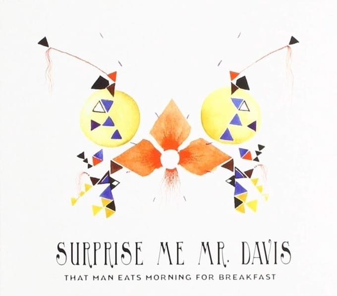 Surprise Me Mr. Davis - That Man Eats Morning For Breakfast (CD)