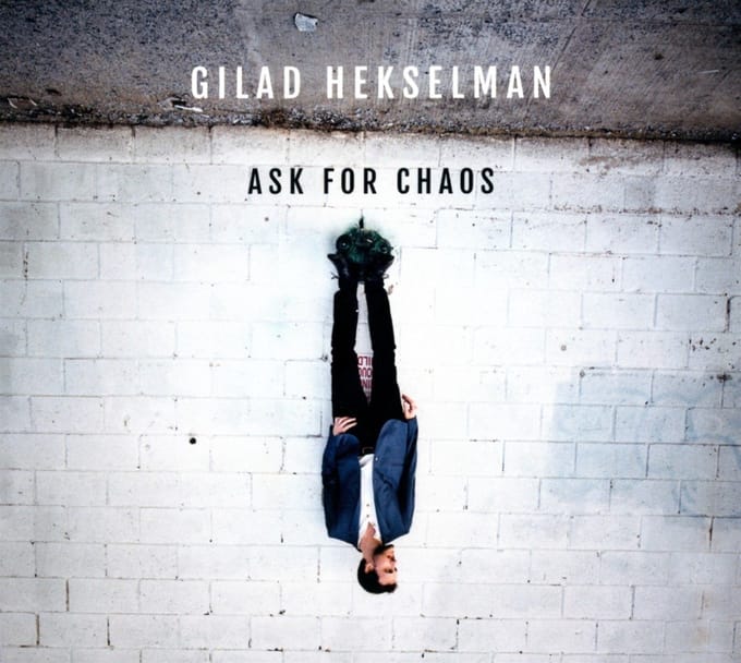 Gilad Hekselman - Ask For Chaos (CD)