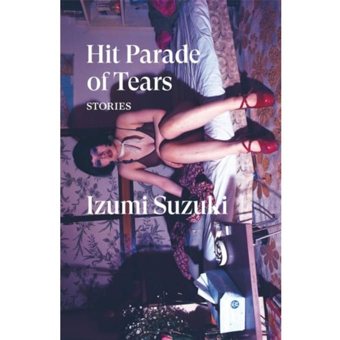 Hit Parade Of Tears - Verso Fiction - Izumi Suzuki