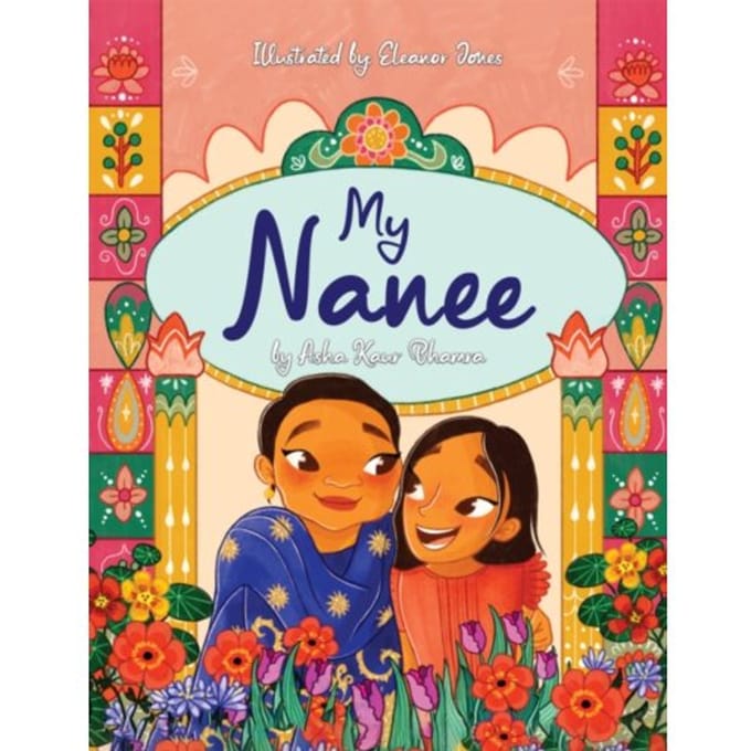 My Nanee - Asha Kaur Bhamra