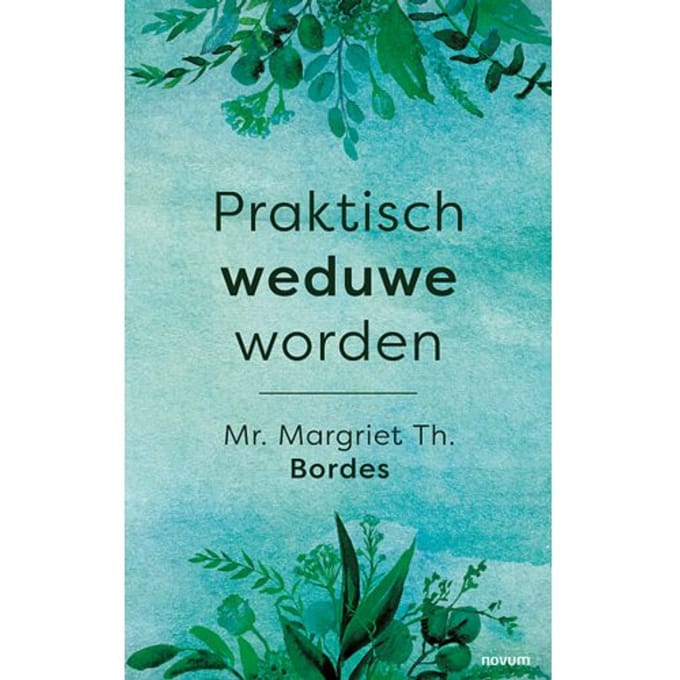 Praktisch Weduwe Worden - Mr. Margriet Th. . Bordes