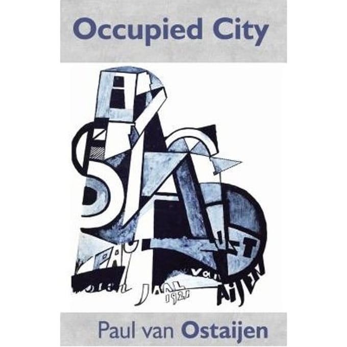 Occupied City - Paul van Ostaijen