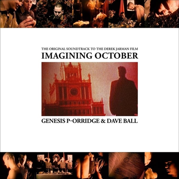Imagining October - Genesis P -orridge & Dave Ball