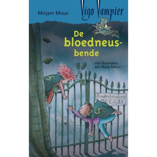 De Bloedneusbende - Vigo Vampier - Mirjam Mous