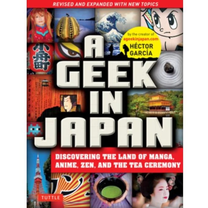 A Geek In Japan - Hector Garcia