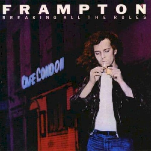 Breaking All The Rules - Peter Frampton