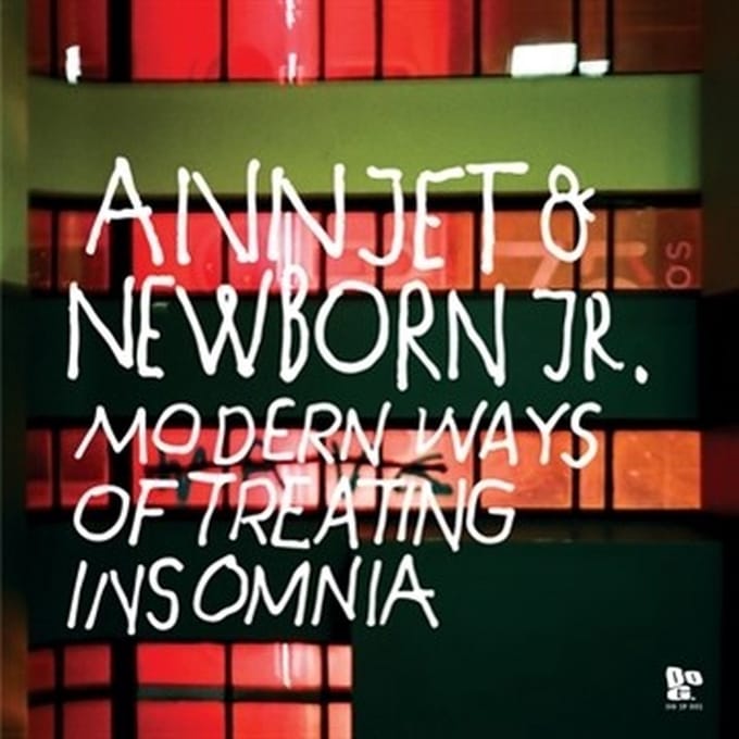 Annjet & Newborn Jr. - Modern Ways Of Treating Insomnia (LP)