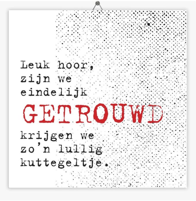 Tegeltje Getrouwd - Stippel - Kuttegeltje - 10,8 x 10,8 cm