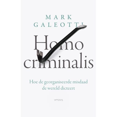 Homo Criminalis - Mark Galeotti