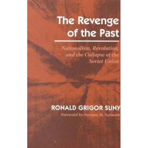 The Revenge Of The Past - Suny, Ronald Grigor