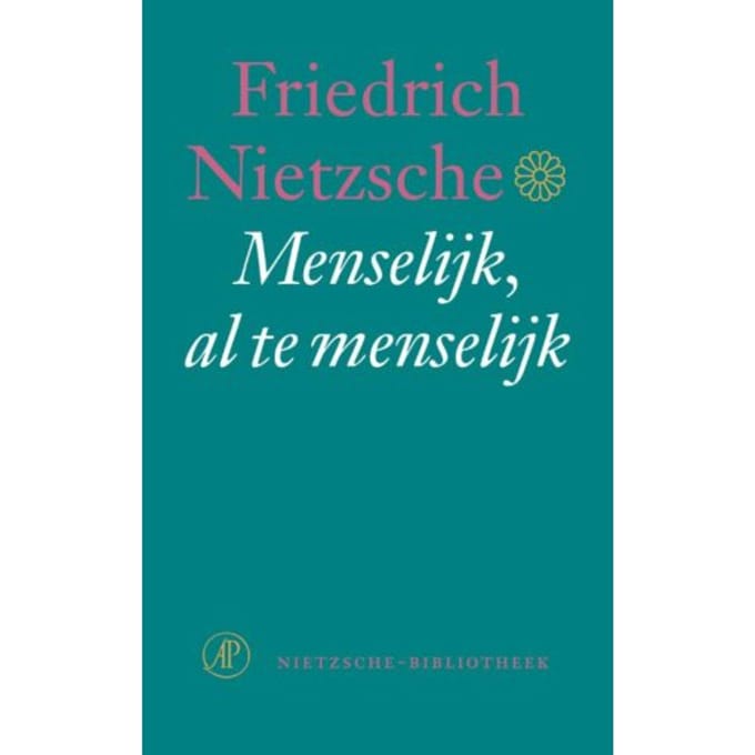 Menselijk , Al Te Menselijk - Nietzsche-Bibliotheek - Friedrich Nietzsche