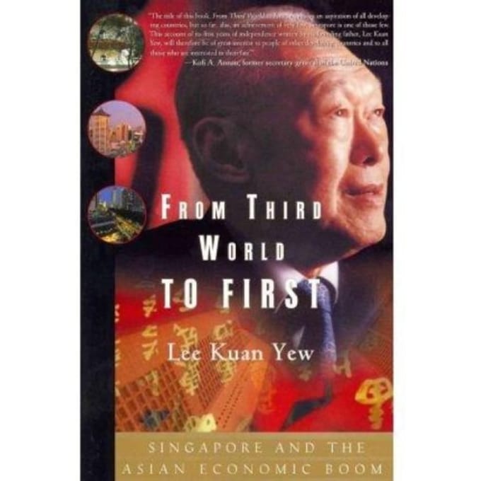 From Third World To First - Lee Kuan Yew