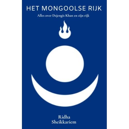 Het Mongoolse Rijk - Ridha Sheikkariem