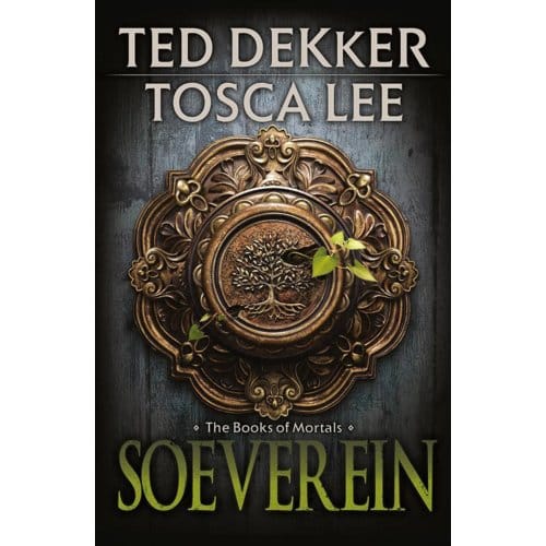Soeverein - The Books Of Mortals - Ted Dekker