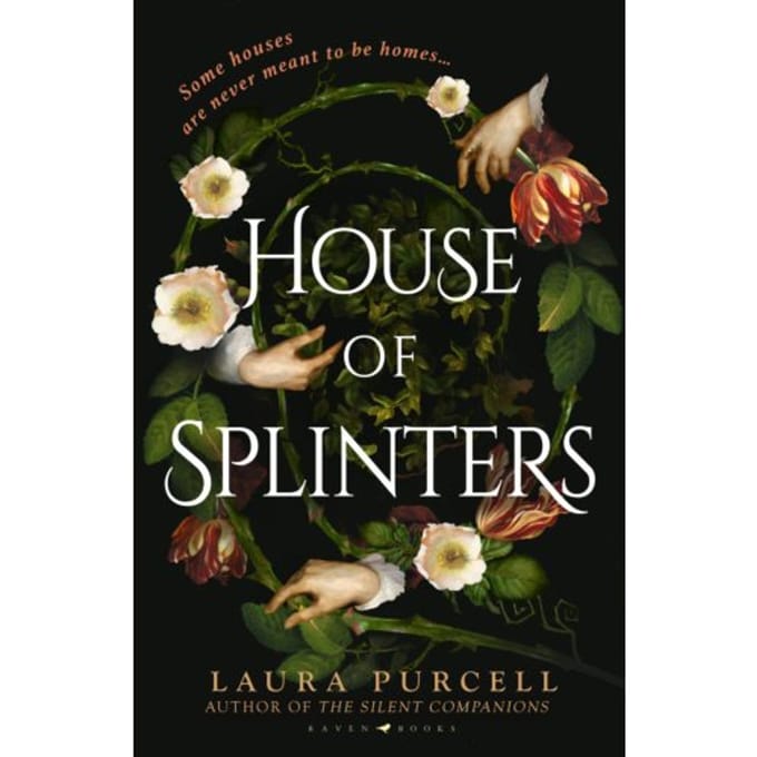 House Of Splinters - Laura Purcell