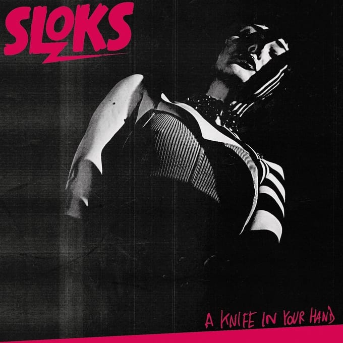 Sloks - A Knife In Your Hands (LP)