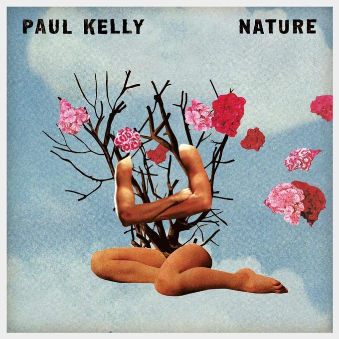 Nature - Paul Kelly