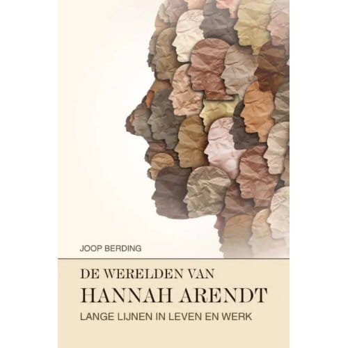 De Werelden Van Hannah Arendt - Joop Berding