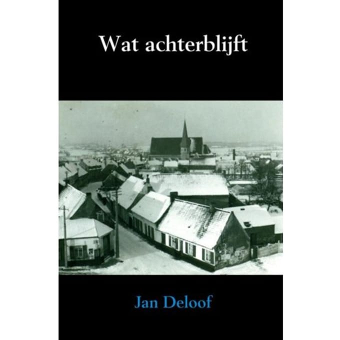 Wat Achterblijft - Jan Deloof