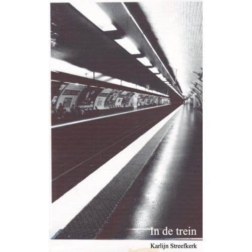 In De Trein - Karlijn Streefkerk
