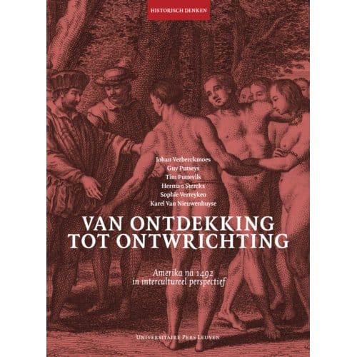 Van Ontdekking Tot Ontwrichting - Historisch Denken - Johan Verberckmoes