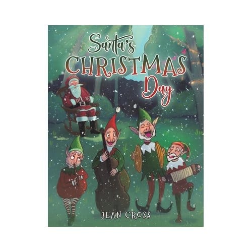 Santa’s Christmas Day - Cross, Jean