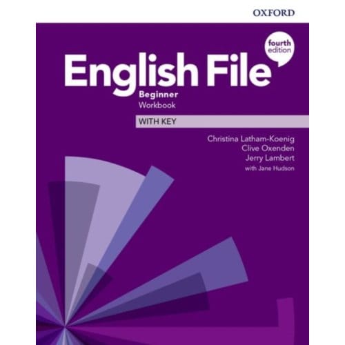 English File: Beginner: Workbook With Key - English File - Christina Latham-Koenig