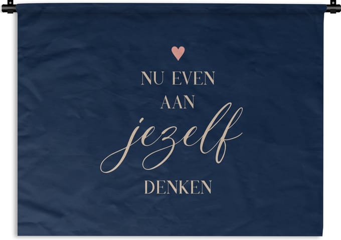 Wandkleed - Wanddoek - Beterschap - Quotes - Hart - Denken - 60x45 cm - Wandtapijt