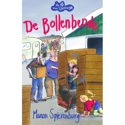 De Bollenbende - De 4 Van Westwijk - Manon Spierenburg