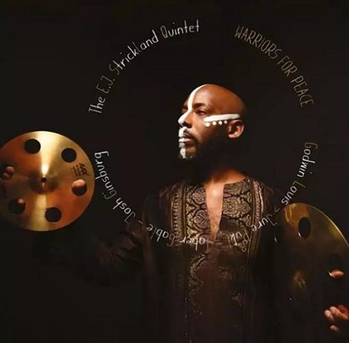The E.J. Strickland Quintet - Warriors For Peace (CD)