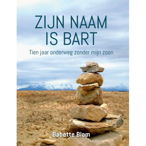Zijn Naam Is Bart - Babette Blom