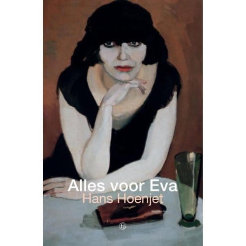 Alles Voor Eva - Hans Hoenjet