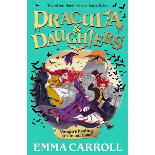 Dracula & Daughters - Emma Carroll