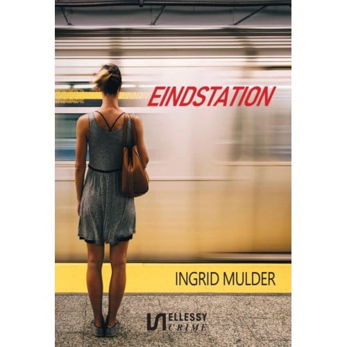 Eindstation - Ingrid Mulder