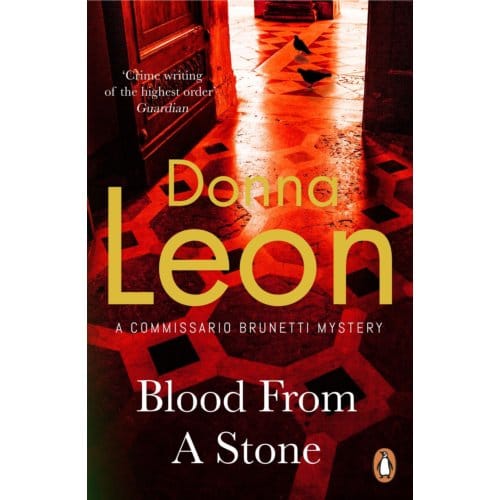 Blood From A Stone - A Commissario Brunetti Mystery - Donna Leon