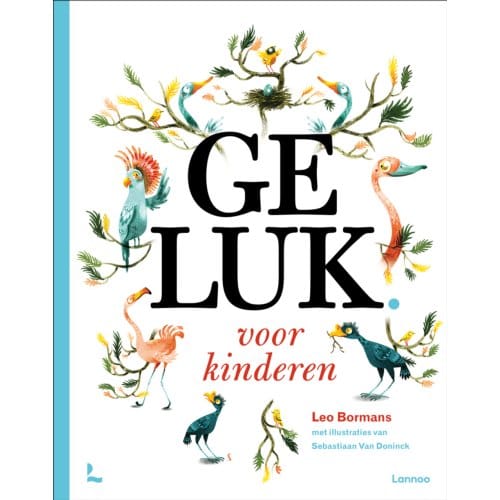 Geluk Voor Kinderen - Leo Bormans
