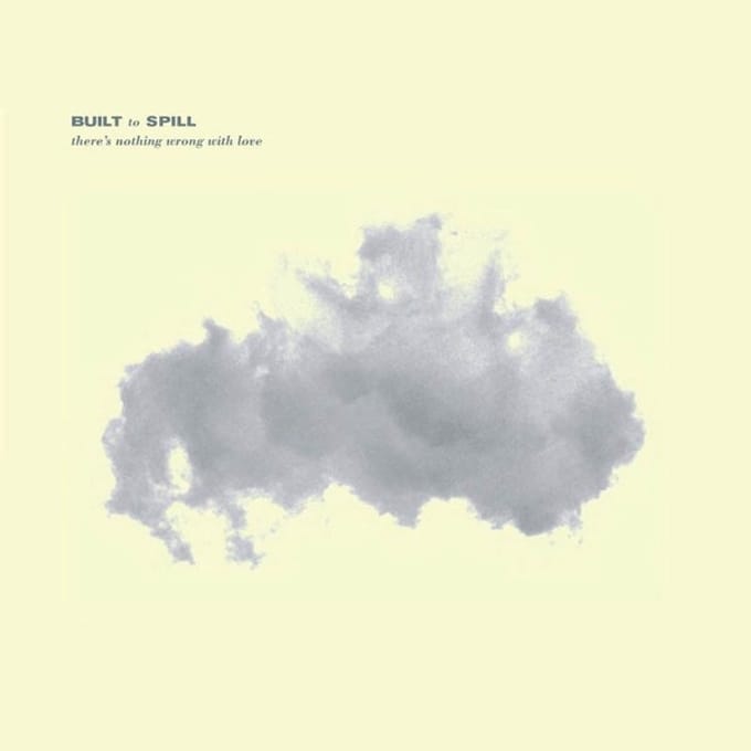 Built To Spill - There's Nothing Wrong (CD)