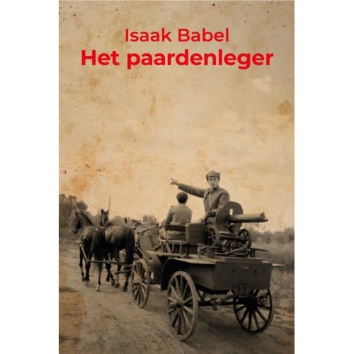 Het Paardenleger - Isaak Babel