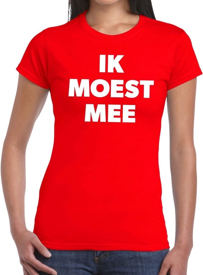 Ik moest mee t-shirt rood voor dames - Toppers kleding S