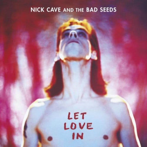 Nick Cave & The Bad Seeds - Let Love In (LP) (Remastered)