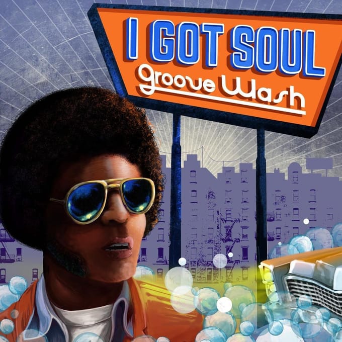 I Got Soul-Groove Wash