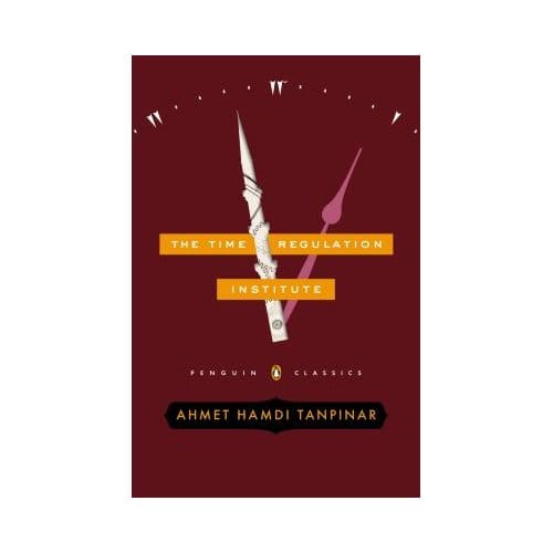 The Time Regulation Institute - Ahmet Hamdi Tanpinar