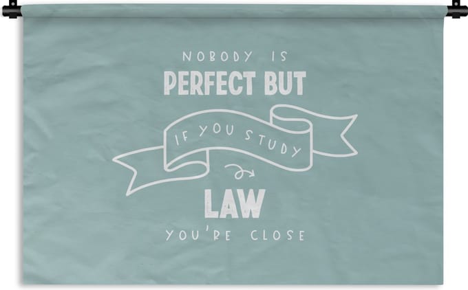 Wandkleed - Wanddoek - Quote - Rechten - Studeren - 90x60 cm - Wandtapijt