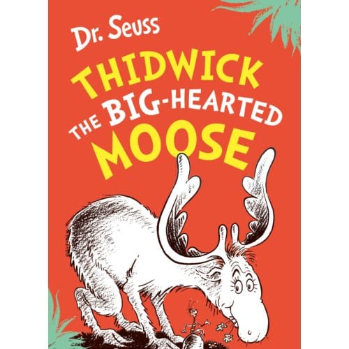 Thidwick The Big-Hearted Moose - Dr. Seuss