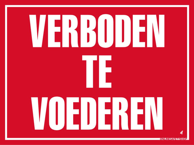 Verboden te voeren bord - Forex - 30 x 40 cm - Weerbestendig
