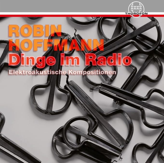 Dinge Im Radio  Elektroakustische Kompositionen