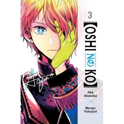 [oshi No Ko], Vol. 3 - [oshi No Ko] - Abigail Blackman