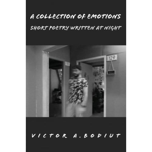 A Collection Of Emotions - Victor A. Bodiut