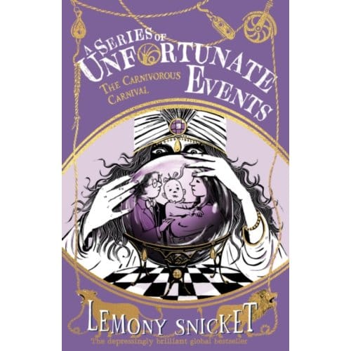 The Carnivorous Carnival - A Series Of Unfortunate Events - Lemony Snicket